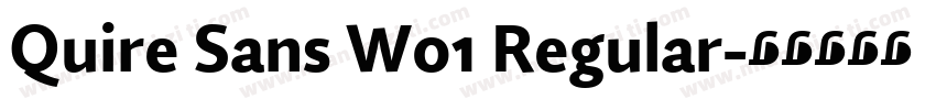 Quire Sans W01 Regular字体转换